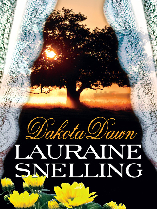 Title details for Dakota Dawn by Lauraine Snelling - Wait list